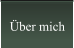 Über mich